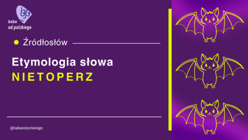 nietoperz etymologia