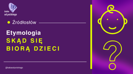 skąd się biorą dzieci