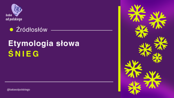 śnieg etymologia