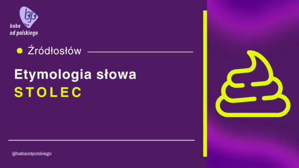 stolec etymologia