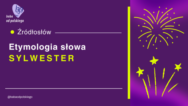 sylwester etymologia