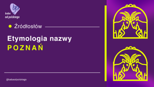 Poznań etymologia