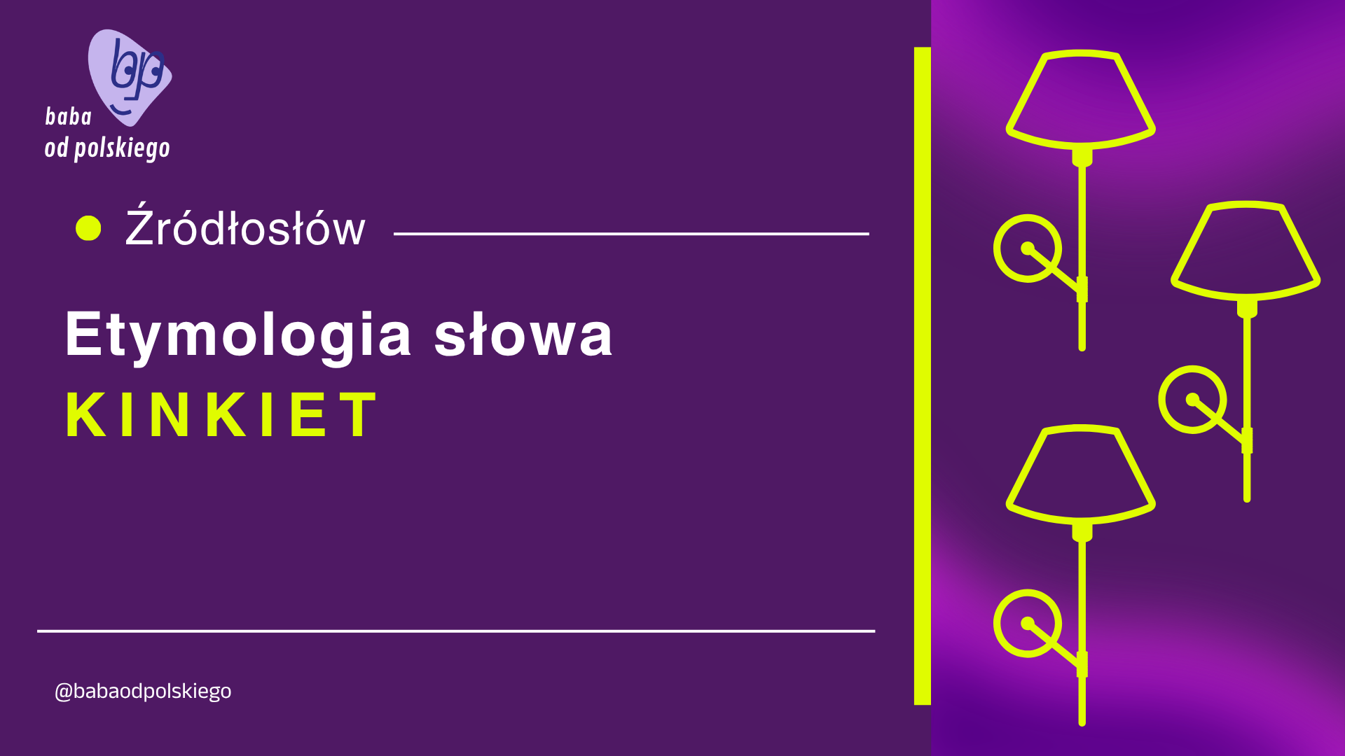 Źródłosłów: etymologia słowa kinkiet