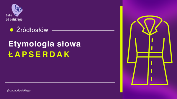 łapserdak etymologia