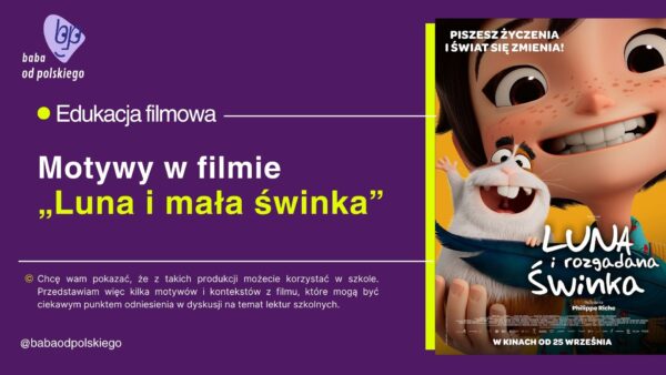 Film w szkole: „Luna i rozgadana świnka"