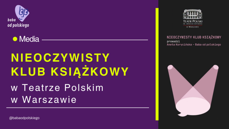 Nieoczywisty klub książkowy w Teatrze Polskim w Warszawie